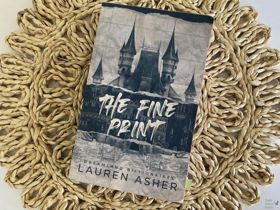 ‘The Fine Print’ by Lauren Asher creates a dream like romance of two creators who were never meant to find one another. This book can be found at your bookstore. “I was excited to start reading a book by a different author,” senior and writer Maya Contreras said. “I can’t wait to read the next one.”