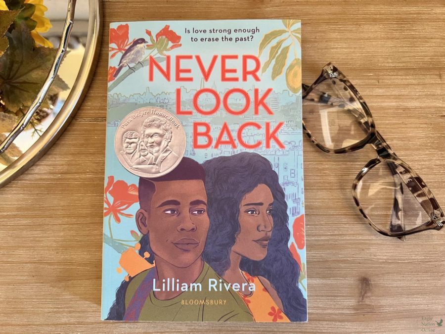 Never+Look+Back+by+Lilliam+Rivera%2C+published+in+2020%2C+combines+otherworldly+realism+and+trauma+into+a+story+celebrating+culture+and+the+strength+of+a+first+love.+I+enjoyed+reading+this+book+because+it+was+different%2C+yet+captivating%2C+sophomore+and+reporter+Erica+Deutsch+said.+As+soon+as+I+started+reading+it%2C+I+couldnt+put+it+down.